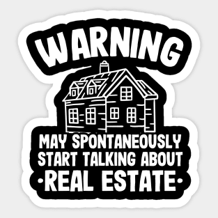 Warning May Talk About Real Estate Agent Realtor Funny Gift Sticker